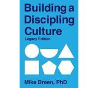 Mike Breen Building a Discipling Culture Legacy Edition (Tascabile)