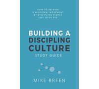Mike Breen Building A Discipling Culture Study Guide (Tascabile)