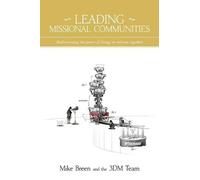 Mike Breen Leading Missional Communities (Tascabile)