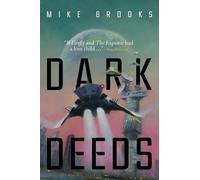 Mike Brooks Dark Deeds (Copertina rigida) Keiko