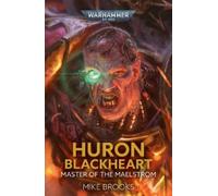 Mike Brooks Huron Blackheart: Master of the Maelstrom (Tascabile)
