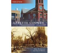 Mike Brotherton David Mattox Labette County (Tascabile) Then & Now