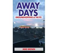 Mike Brown Away Days (Tascabile)