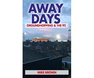 Mike Brown Away Days (Tascabile)