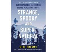 Mike Browne Strange, Spooky and Supernatural (Tascabile)
