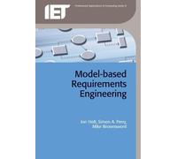 Mike Brownsword Simon A. Perry Jon Model-Based Requirements Enginee (Tascabile)