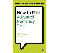 Mike Bryon How to Pass Advanced Numeracy Tests (Tascabile) Testing Series