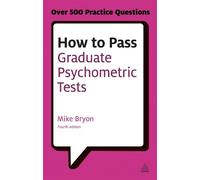 Mike Bryon How to Pass Graduate Psychometric Tests (Tascabile) Testing Series
