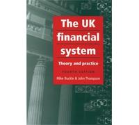 Mike Buckle John Thompson The Uk Financial System (Tascabile)