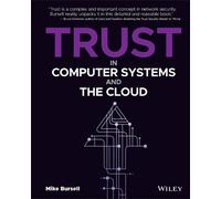 Mike Bursell Trust in Computer Systems and the Cloud (Copertina rigida)