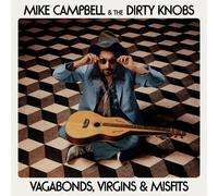 Mike Campbell & The Dirty Knobs Vagabonds, Virgins & Misfits (CD) Album