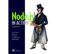 Mike Cantelon Alex Young TJ Holowaychuk Nathan Raj Node.js in Action (Tascabile)