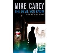 Mike Carey The Devil You Know (Tascabile) Felix Castor Novel