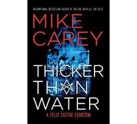 Mike Carey Thicker Than Water (Tascabile) Felix Castor