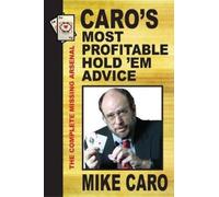 Mike Caro Caro's Most Profitable Hold'em Advice (Tascabile)