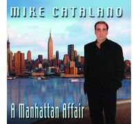Mike Catalano A Manhattan Affair (CD)