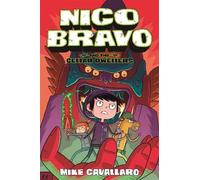 Nico Bravo and the Cellar Dwellers (Nico Bravo) by Cavallaro, Mike