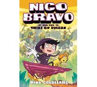 Mike Cavallaro Nico Bravo and the Trial of Vulcan (Tascabile) Nico Bravo