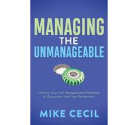 Mike Cecil Managing the Unmanageable (Tascabile)