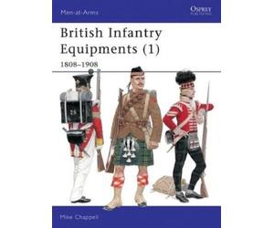 Mike Chappell British Infantry Equipments (1) (Tascabile) Men-at-Arms