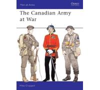 Mike Chappell The Canadian Army at War (Tascabile) Men-at-Arms