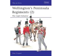 Mike Chappell Wellington's Peninsula Regiments (2) (Tascabile) Men-at-Arms