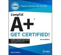 Mike Chapple CompTIA A+ CertMike: Prepare. Practice. Pass the Test (Tascabile)