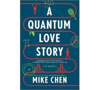 Mike Chen A Quantum Love Story (Tascabile)