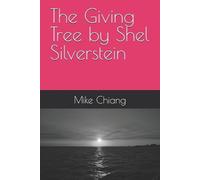 Mike Chiang The Giving Tree by Shel Silverstein (Tascabile)