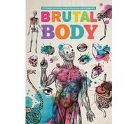 Mike Clark Brutal Body (Tascabile) Strange Science and Explosive Experiments