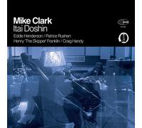 Mike Clark Itai Doshin (CD) Album (PRESALE 14/11/2025)
