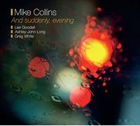 Mike Collins - And suddenly, evening