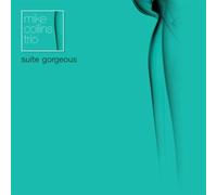 Mike Collins Trio - Suite Gorgeous