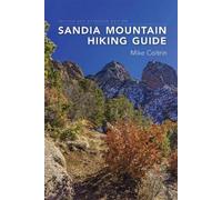 Mike Coltrin Sandia Mountain Hiking Guide (Anello, filo)