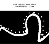 Mike Cooper/Duck Baker Cumino in Mia Cucina (CD) Album