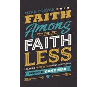 Mike Cosper Faith Among the Faithless (Tascabile)