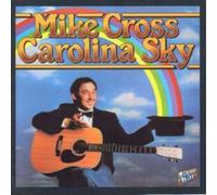 Mike Cross Carolina Sky (CD) Album