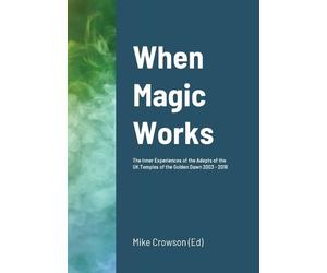 Mike Crowson When Magic Works (Tascabile)
