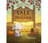 Mike Curato Little Elliot, Fall Friends (Copertina rigida) Little Elliot
