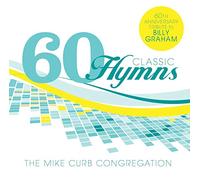 Mike Curb Congregation - 60 Classic Hymns:60th Anniversary Tribute (2 CD)