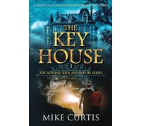 Mike Curtis The Key House (Tascabile) Noland Kids Adventure