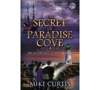 Mike Curtis The Secret of Paradise Cove (Tascabile) Noland Kids Adventure