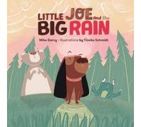 Mike Darcy Little Joe and the Big Rain (Tascabile) Little Joe