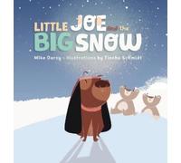 Mike Darcy Little Joe and the Big Snow (Copertina rigida) Little Joe