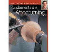 Mike Darlow Fundamentals of Woodturning (Tascabile)
