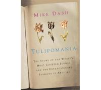 Mike Dash Tulipomania (Tascabile)
