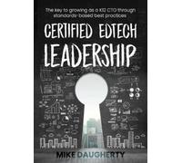 Mike Daugherty Certified EdTech Leadership (Tascabile)