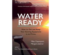 Mike Davenport Water Ready, How to Get and Keep Your Rowing Equipme (Tascabile)