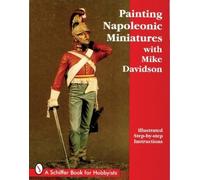 Mike Davidson Painting Napoleonic Miniatures (Tascabile)