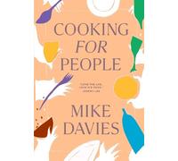 Mike Davies Cooking for People (Copertina rigida)